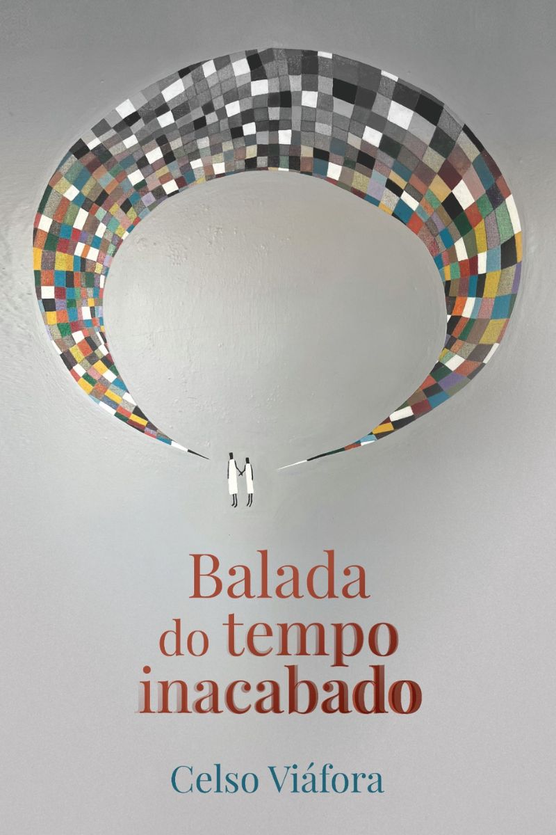 Balada do tempo inacabado